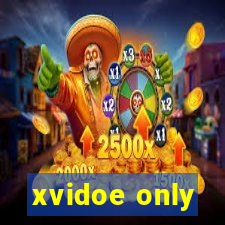 xvidoe only